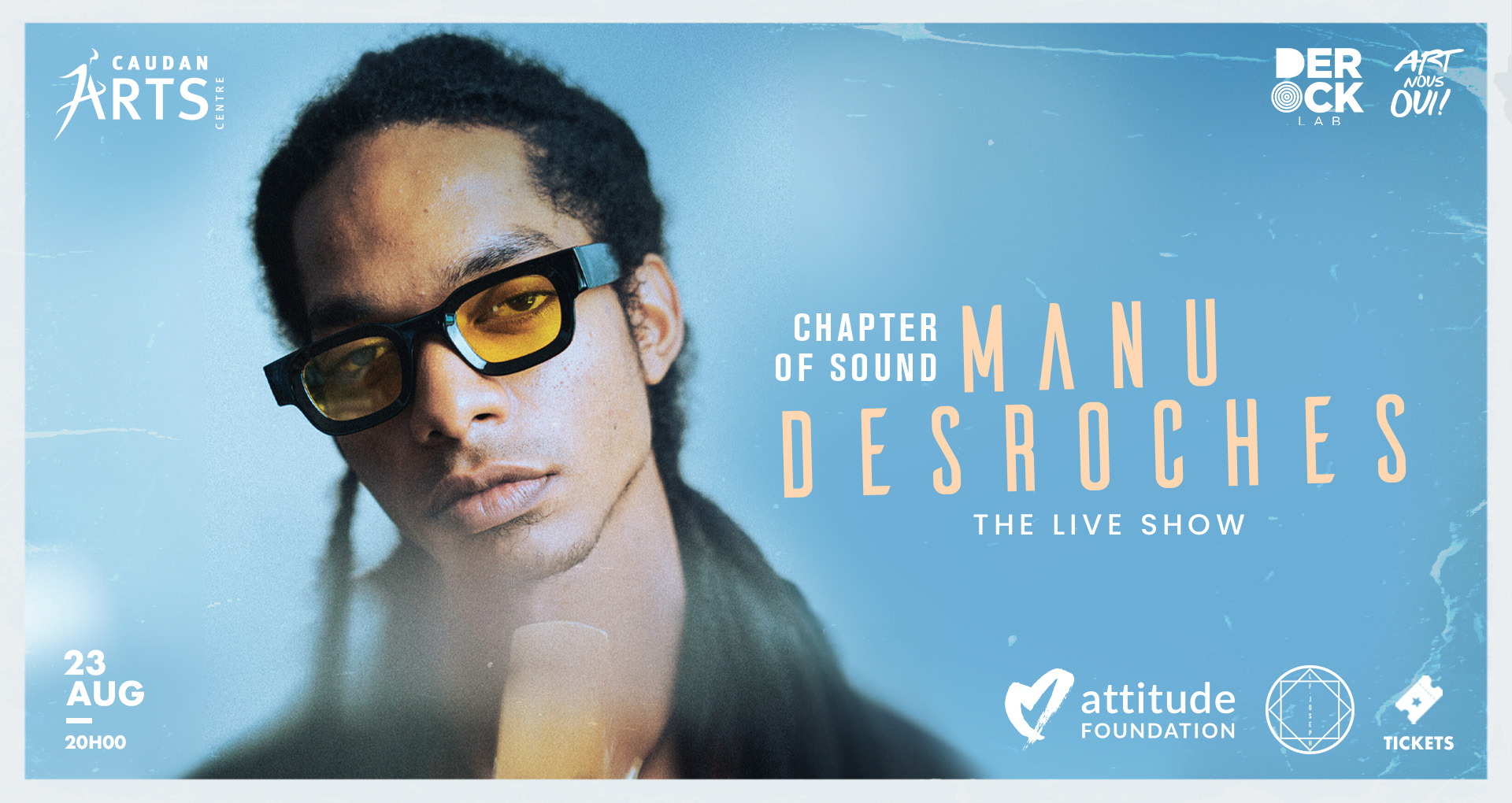 Manu Desroches : Chapter of Sound – The Live Show